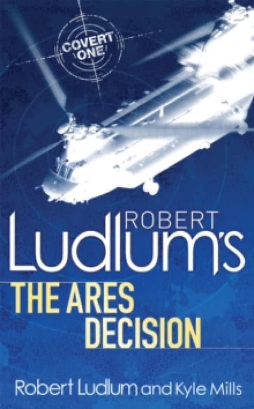 Robert Ludlum's The Ares Decision. Paperback. By Robert Ludlum, Kyle Mills, James Cobb Books
