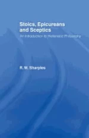 stoics epicureans and sceptics an introduction to hellenistic philosophy