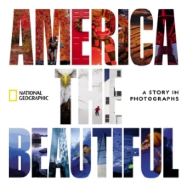 America the Beautiful : A Story in Photographs Hardback