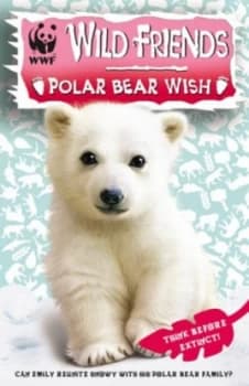 Polar Bear Wish by Linda Chapman and Michelle Misra and Robert Mcphillips and World Wildlife Fund Book
