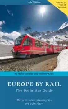 Europe by Rail: The Definitive Guide : 17th edition