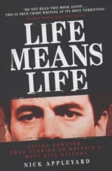 Life Means Life by Nick Appleyard Paperback