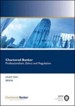 Chartered Banker Professional Ethics and Regulation by Bpp Learning Media Book