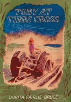 Toby at Tibbs Cross by Dorita Fairlie Bruce Paperback