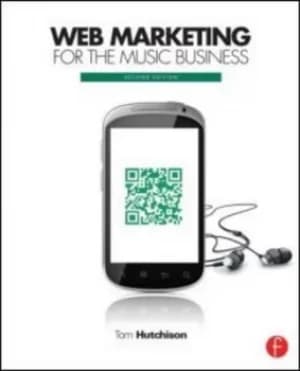 Web marketing for the music business by Thomas W Hutchison