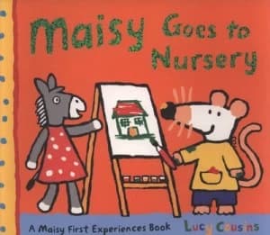 Maisy Goes to Nursery by Lucy Cousins Paperback