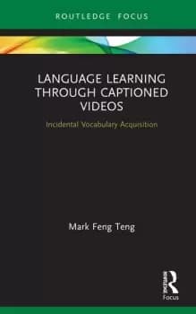 Language Learning Through Captioned VideosIncidental Vocabulary Acquisition