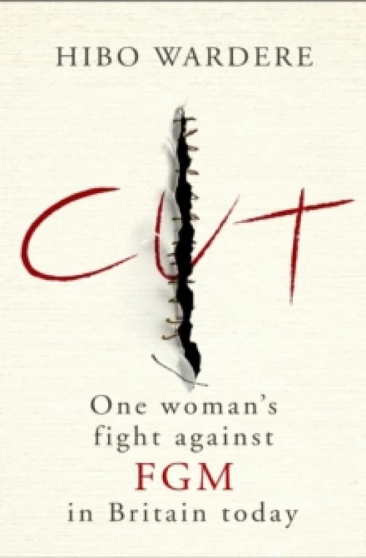 Cut: One Woman's Fight Against FGM in Britain Today Paperback / softback