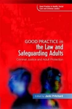 Good Practice in the Law and Safeguarding Adults by Alan Noel Carter Book