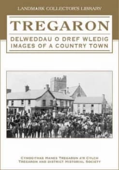 Tregaron by Tregaron and District Historical Society Book