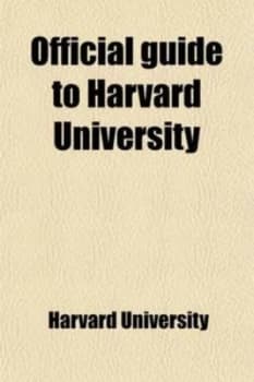 Official Guide to Harvard University by Harvard University Paperback