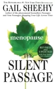 The Silent Passage : Menopause