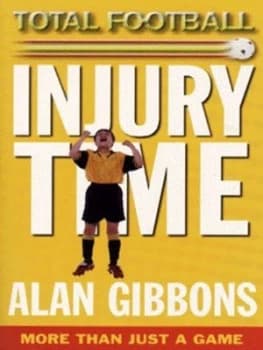Injury Time by Alan Gibbons Paperback