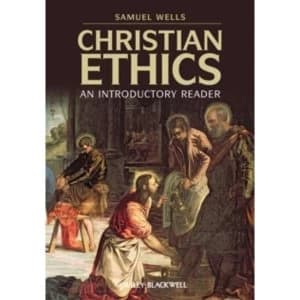 Christian Ethics: An Introductory Reader by John Wiley and Sons Ltd (Paperback, 2010)