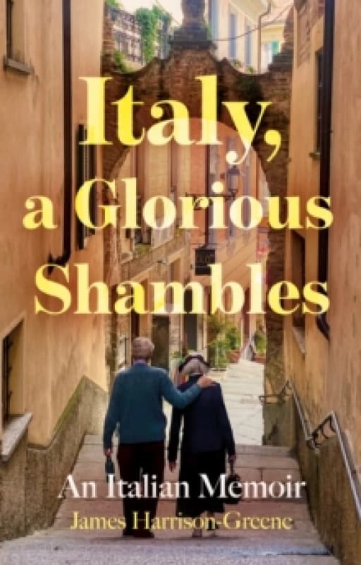 Italy, a Glorious Shambles Paperback / softback