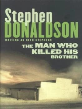 The Man Who Killed His Brother by Stephen Donaldson Paperback