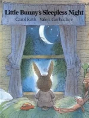 Little Bunnys sleepless night by Carol Roth