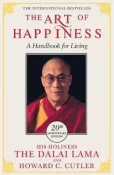 The Art of Happiness - 20th Anniversary Edition by The Dalai Lama