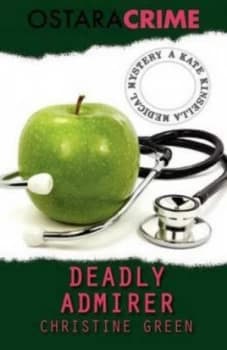 Deadly Admirer by Christine Green Paperback