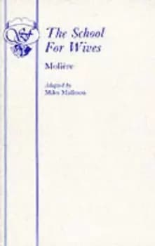 School for Wives by Moliere