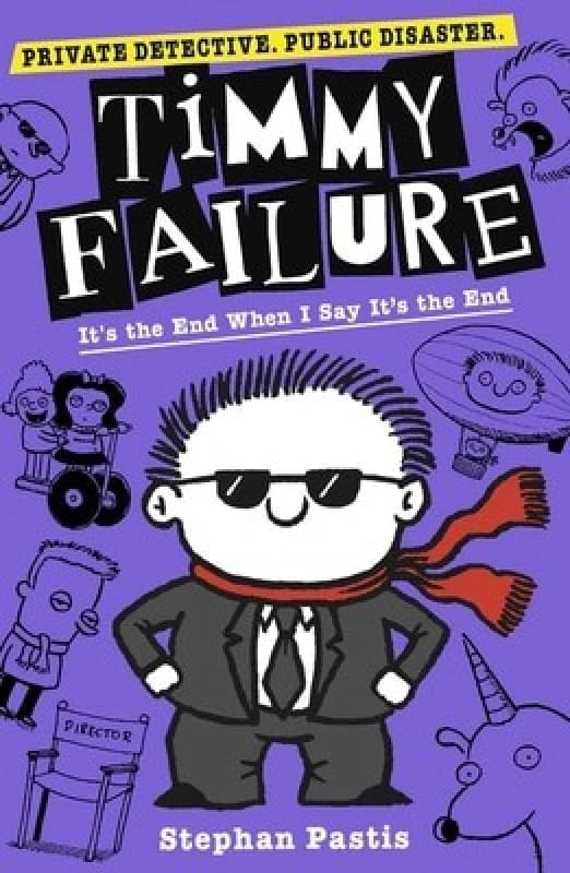 Stephan Pastis Timmy Failure: It's the End When I Say It's the End Book Multi unisex