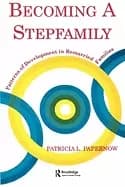 becoming a stepfamily patterns of development in remarried families