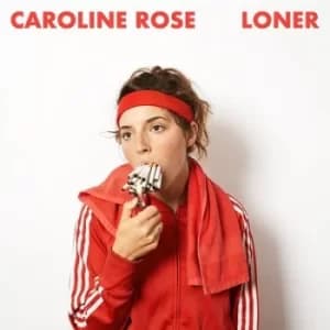 Loner by Caroline Rose CD Album