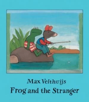Frog and the Stranger by Max Velthuijs Book