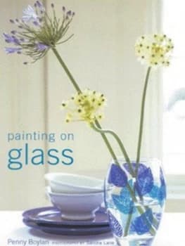 Painting on Glass by Penny Boylan Hardback
