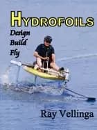 hydrofoils design build fly