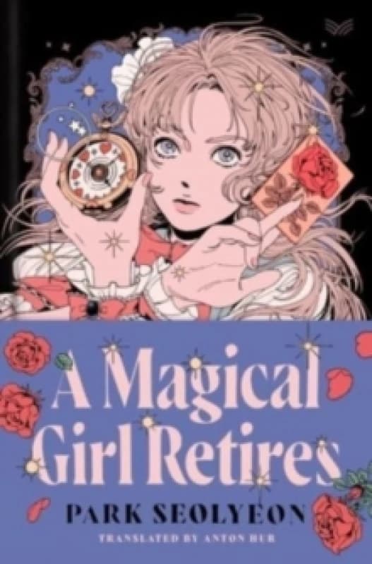 A Magical Girl Retires. Hardback. By Seolyeon Park Books
