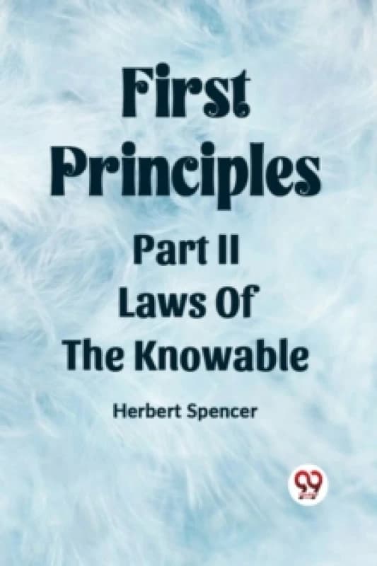 First PrinciplesPart II.-Laws Of The Knowable (Edition2023) Paperback / softback