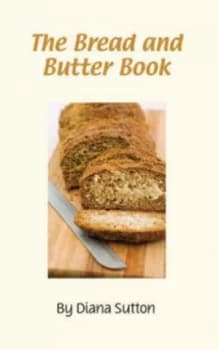 The Bread and Butter Book by Diana Sutton