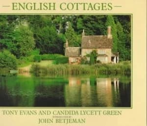 English Cottages by Tony Evans and Candida Lycett Green Paperback