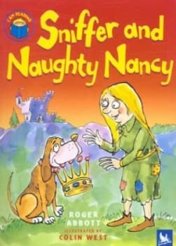 Sniffer and Naughty Nancy by Roger Abbott and Colin West Book