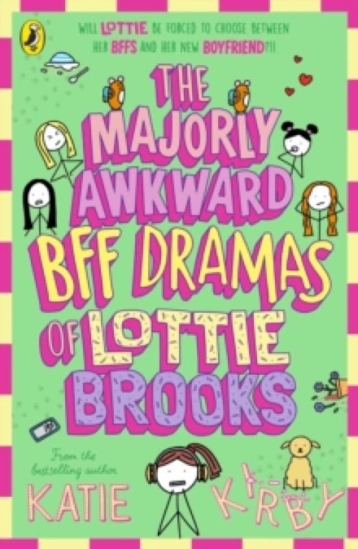 The Majorly Awkward BFF Dramas of Lottie Brooks Paperback / softback