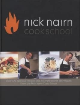 Nick Nairn Cook School by Nick Nairn Hardback