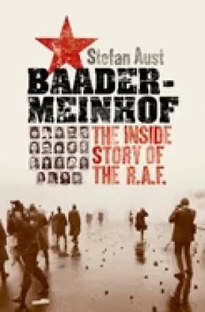 baader meinhof the inside story of the r a f