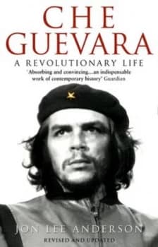 Che Guevara by Jon Lee Anderson Paperback