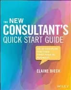 new consultants quick start guide an action plan for your first year in bus