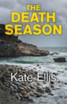 The Death Season by Kate Ellis Hardback