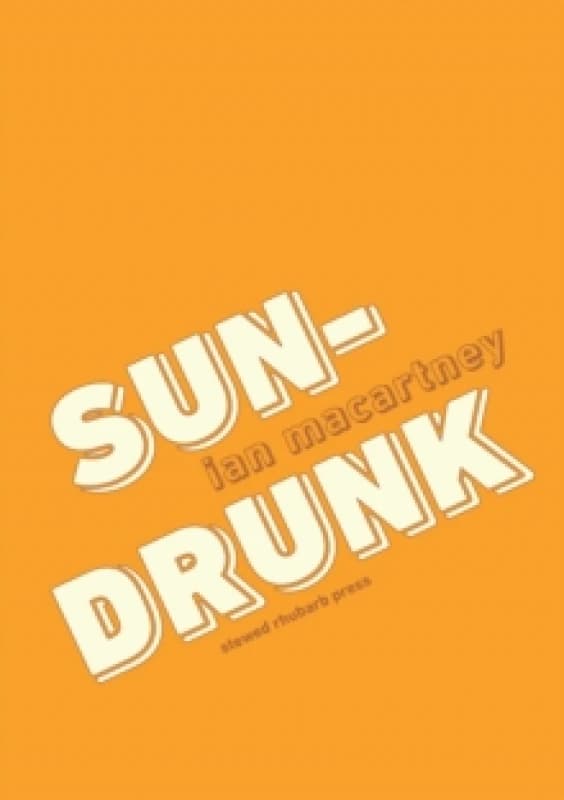 sun-drunk Paperback / softback