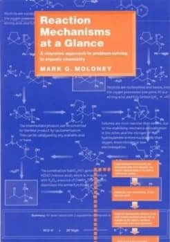 Reaction Mechanisms at a Glance by Mark G. Moloney Book