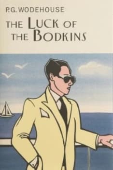 The Luck of the Bodkins by P.G. Wodehouse Hardback