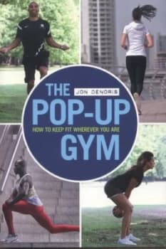The Pop-Up Gym by Jon Denoris Paperback