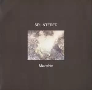 Moraine by Splintered CD Album