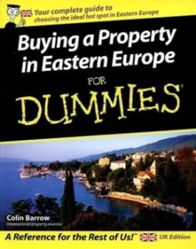 Buying a Property in Eastern Europe for Dummies by Colin Barrow Book