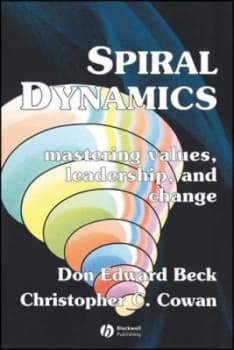 Spiral Dynamics by Don Edward Beck Book