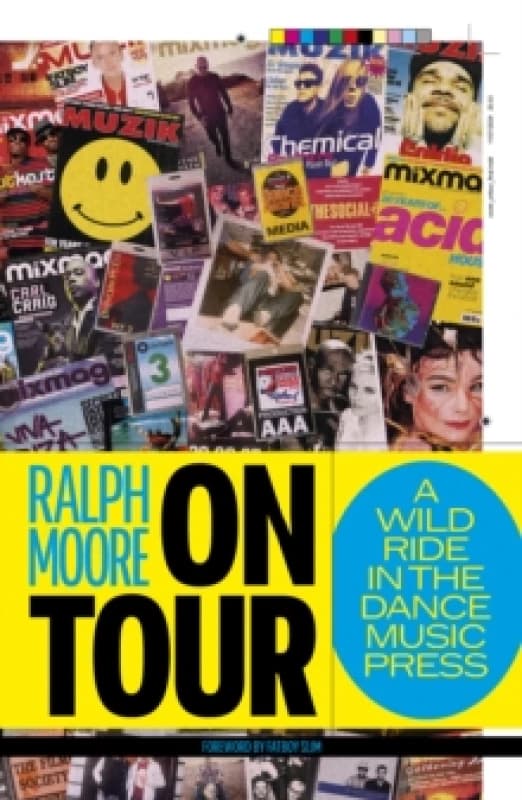 On Tour : A Wild Ride In The Dance Music Press Paperback / softback