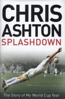 Splashdown by Chris Ashton Hardback